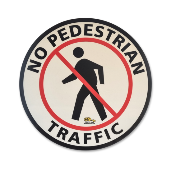 MightyLine Floor Sign - No Pedestrian Traffic